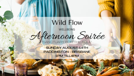 Afternoon Soirée Hosted by Wild Flow Wellbeing