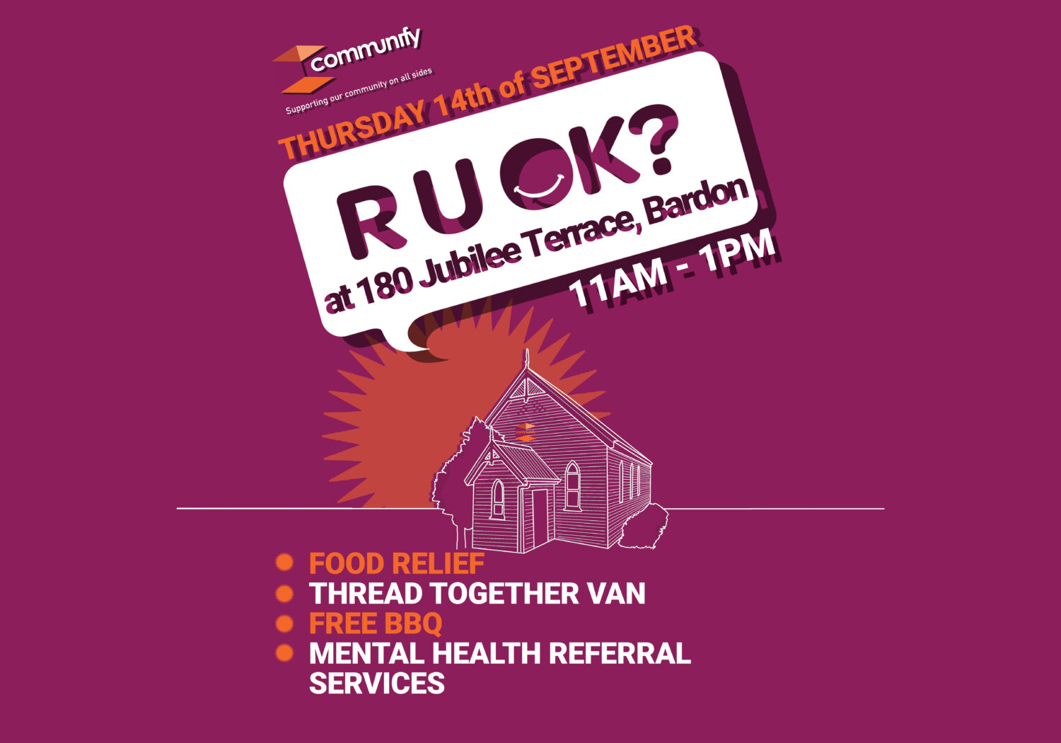 R U OK Day at 180 Jubilee Tce, Bardon. Thursday 14 September. Food relief, thread together van, Free food, Mental health referral services.