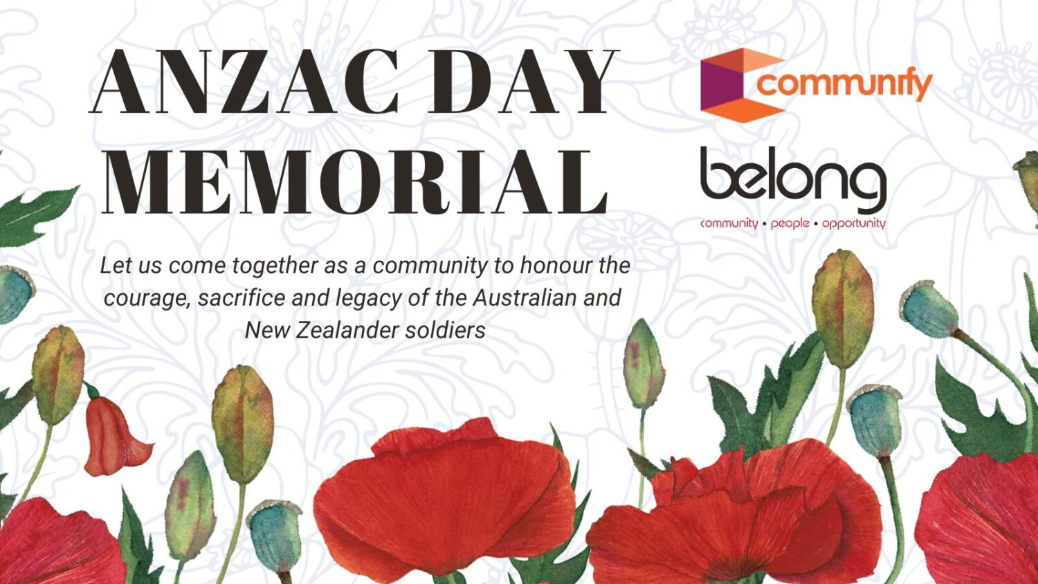 ANZAC Day memorial at Acacia Ridge - Let us come together as a community to honour the courage, sacrifice and legacy of the Australian and New Zealander soldiers