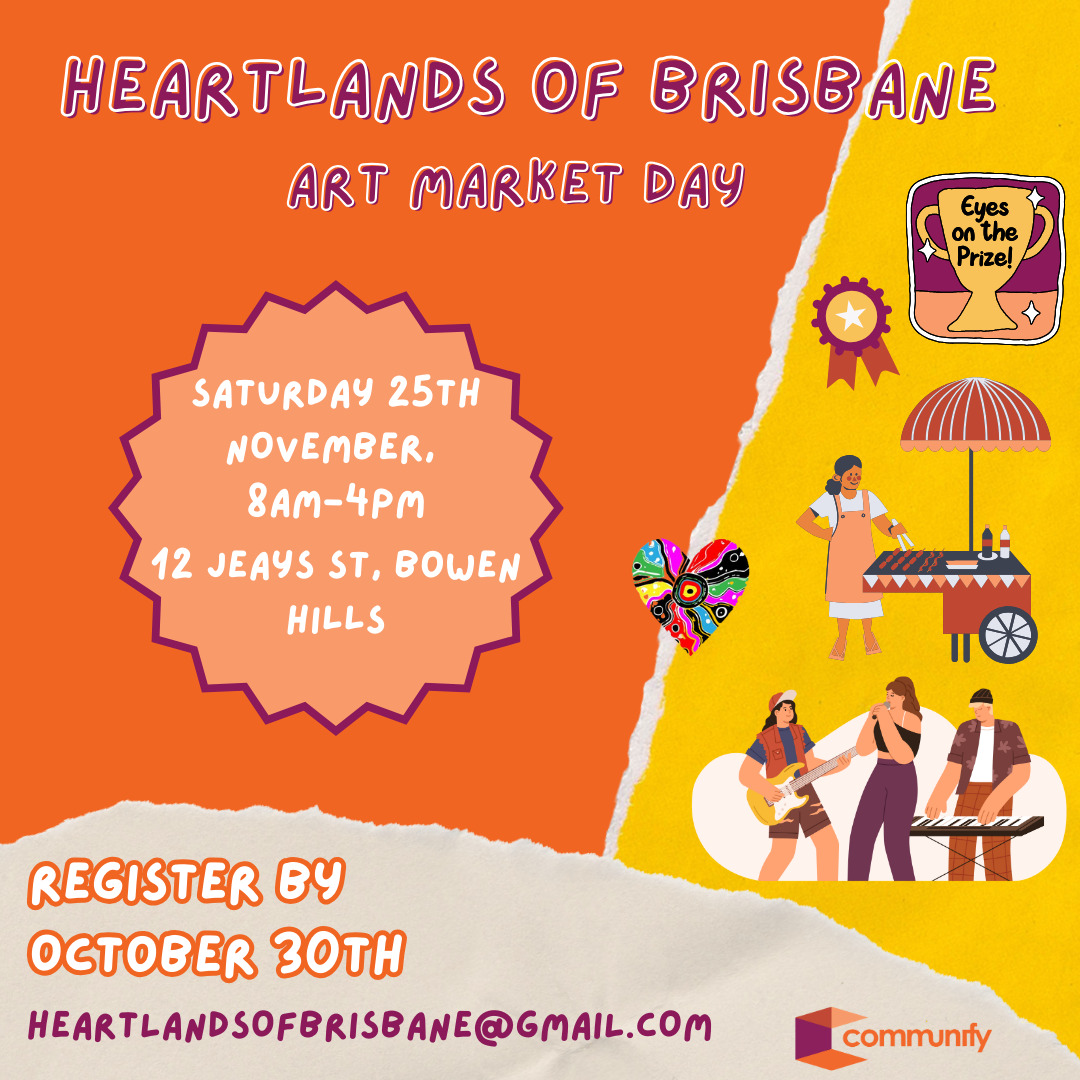 Colorful promotional graphic for the Heartlands of Brisbane Art Market Day, featuring event details including date, time, and location. The design includes various artistic elements such as illustrations of food stalls and crafts, along with registration information.