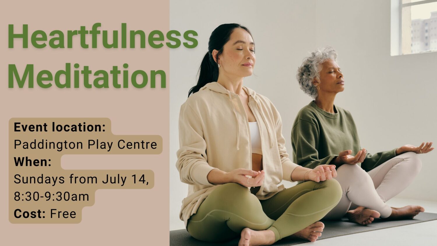 Two women practicing mindfulness meditation. The woman on the left has long black hair, wearing a light beige hoodie and olive green yoga pants, with a serene expression. The woman on the right has curly gray hair, dressed in a dark green top, sitting calmly with a peaceful demeanor. Background text promotes a mindfulness meditation event at a community center on July 14.